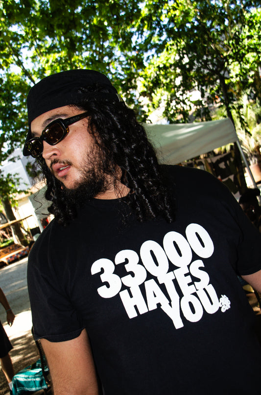 33000 HATES YOU